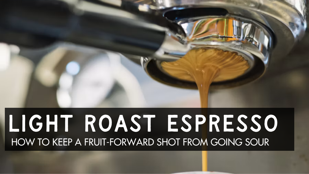 How to Pull a Light Roast Espresso Shot