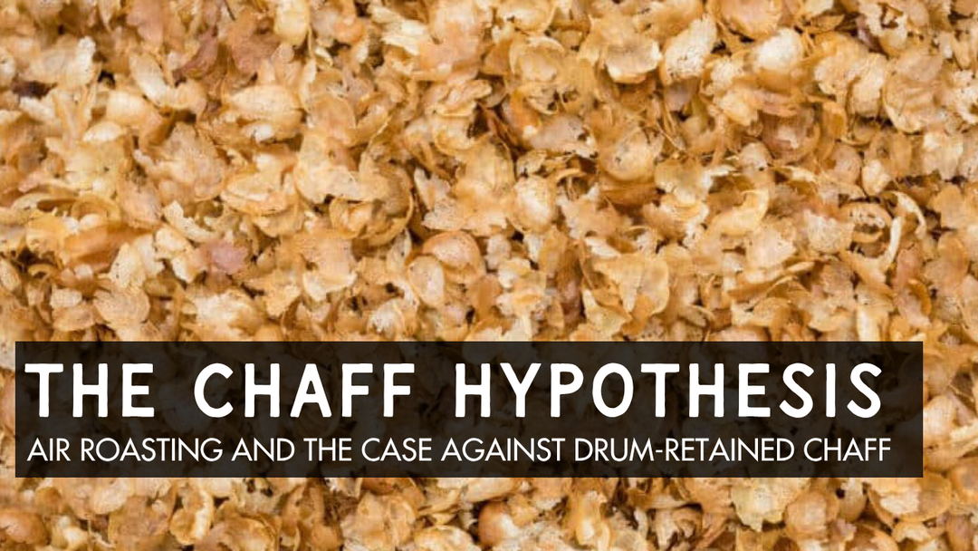 The Chaff Hypothesis: Air Roasting, Silverskin Removal, and the Gastrointestinal Case Against Drum-Retained Chaff
