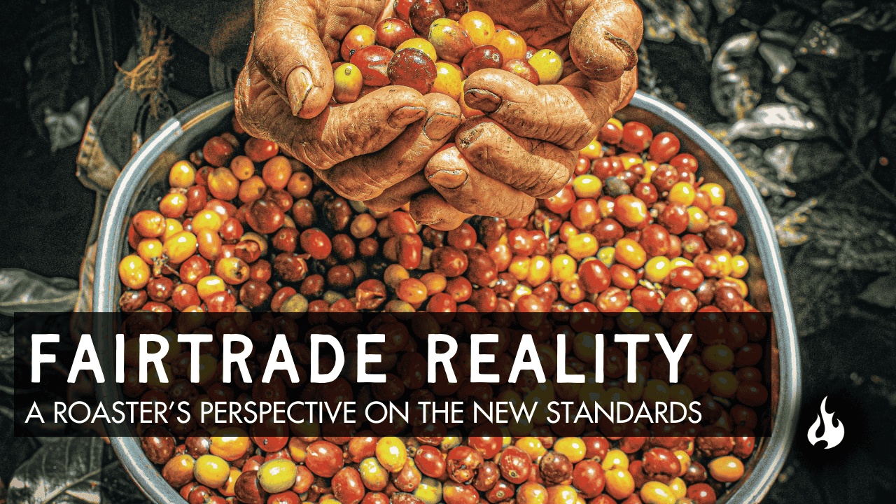 Fairtrade Overhaul and Real Coffee Transparency