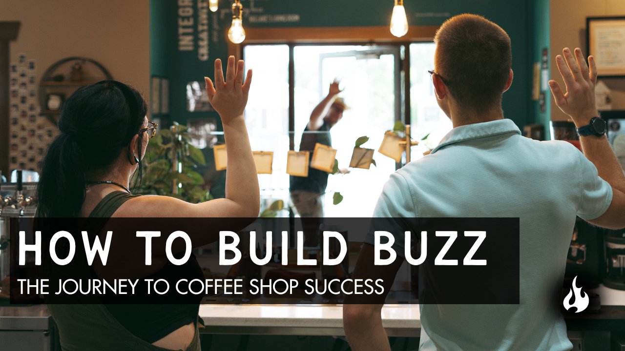 Building Buzz for Your Coffee Shop - Ember Coffee Co.