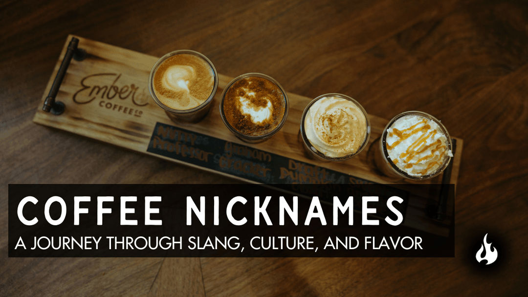 Exploring Coffee Nicknames: Java, Joe & More - Ember Coffee Co.