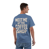Meet Me At The Coffee Shop T-Shirt