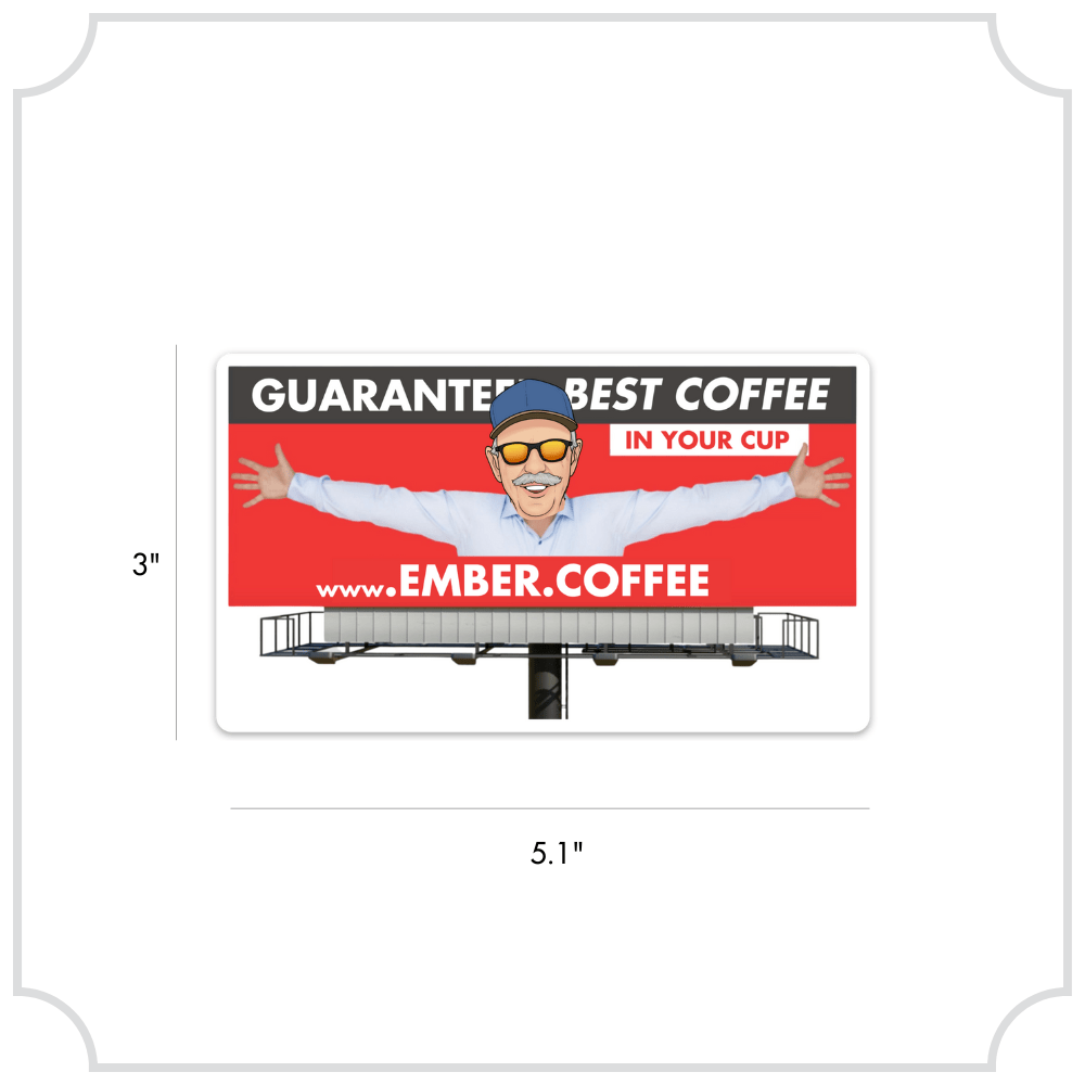 Ember "El Jefe Billboard" Sticker | Ember Coffee Co.