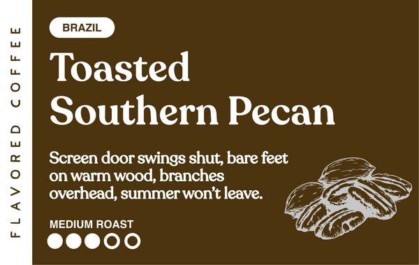 Toasted Southern Pecan label artwork, Brazil flavored coffee, medium roast