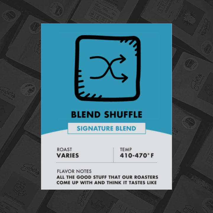 Blend Shuffle | Ember Coffee Co.