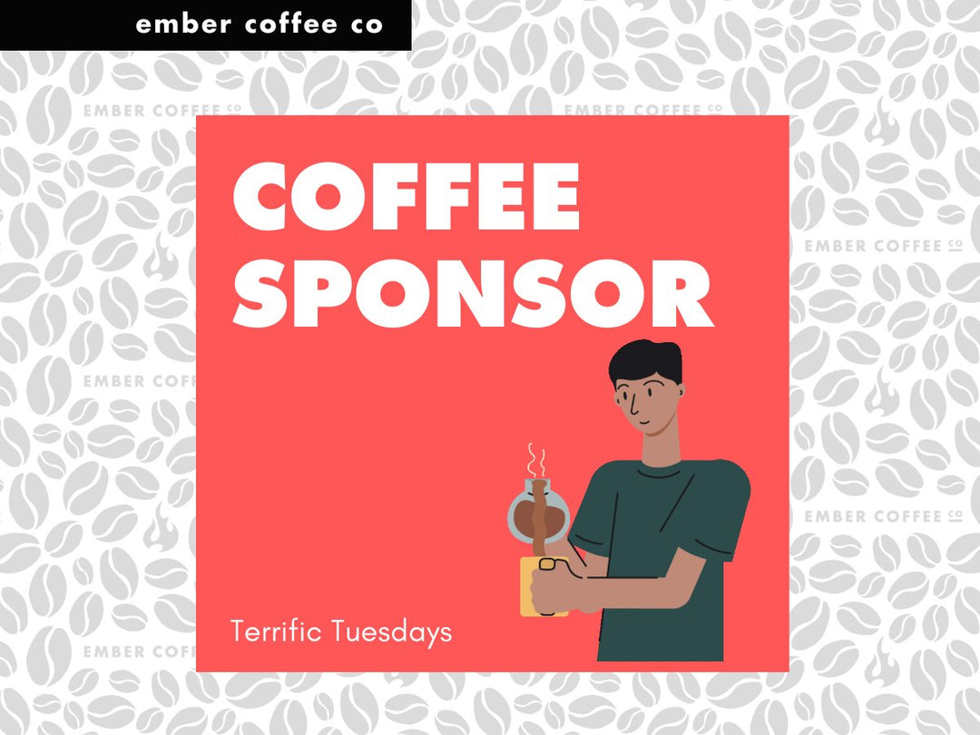Coffee Sponsorship - Ember Coffee Company