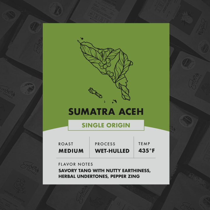 Sumatra Aceh | Ember Coffee Co.